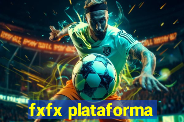 fxfx plataforma